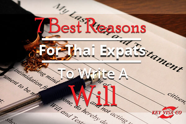 7 Best Reasons For Thai Expats To Write A Will