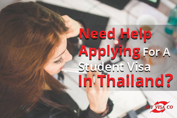 Need Help Applying For A Student Visa In Thailand