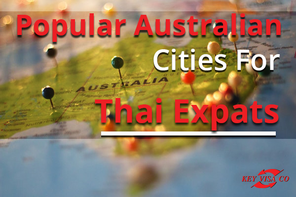 Popular Australian Cities For Thai Expats