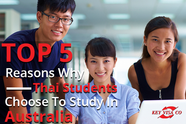 Top 5 Reasons Why Thai Students Choose To Study In Australia