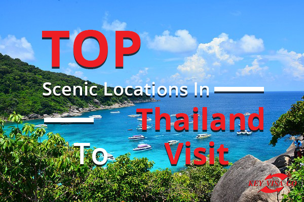 Top Scenic Locations In Thailand To Visit